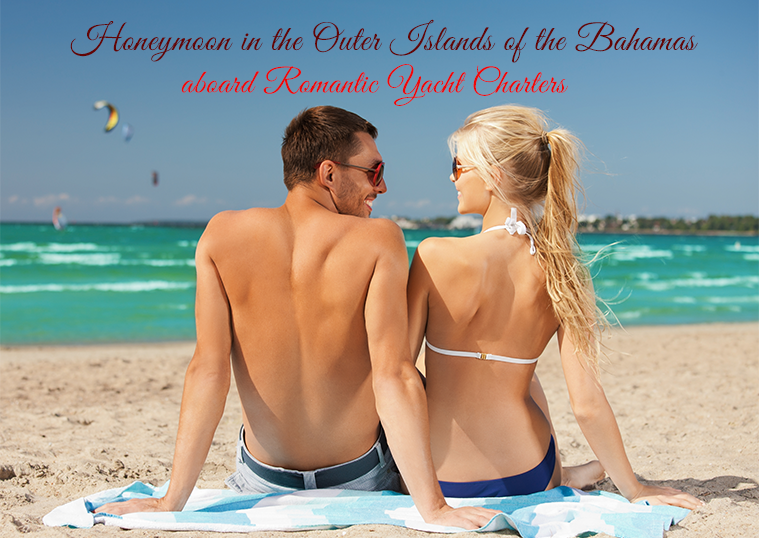 Romantic Yacht Charters Bahamas